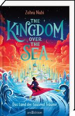 ISBN 9783845855615: The Kingdom over the Sea – Das Land der tausend Träume (The Kingdom over the Sea 1)