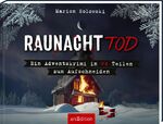 ISBN 9783845857312: Raunachttod | Ein Adventskrimi in 24 Teilen zum Aufschneiden | Marion Solowski | Buch | Hardcover mit Seiten zum Aufschneiden und Folienprägung | 100 S. | Deutsch | 2024 | arsEdition