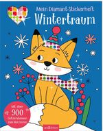 ISBN 9783845858777: Mein Diamant-Stickerheft – Wintertraum - Mit über 900 Glitzersteinen zum Verzieren