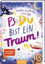 ISBN 9783845862057: PS: Du bist ein Traum! (PS: Du bist die Beste! 5)