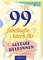 ISBN 9783845862941: 99 fabelhafte Ideen für Alltagsheldinnen