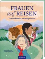 ISBN 9783845862965: Frauen auf Reisen. Von der Freiheit unterwegs zu sein