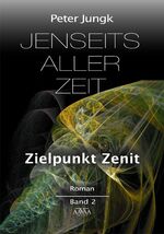 ISBN 9783845919898: Jenseits aller Zeit - Band 2 (Großdruck) – Zielpunkt Zenit