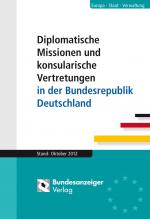 ISBN 9783846201237: Diplomatische Missionen und konsularische Vertretungen in der Bundesrepublik Deutschland - Stand: November 2012