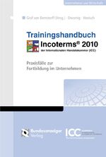 ISBN 9783846204306: Trainingshandbuch Incoterms® 2010. Praxisfälle zur Fortbildung im Unternehmen