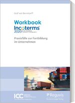 ISBN 9783846211106: Workbook Incoterms® 2020 – Praxisfälle zur Fortbildung im Unternehmen