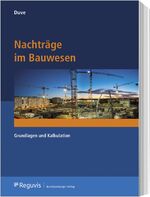 ISBN 9783846211120: Nachträge im Bauwesen – Grundlagen und Kalkulation