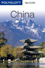 ISBN 9783846400715: POLYGLOTT Apa Guide China