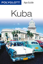 ISBN 9783846400722: POLYGLOTT Apa Guide Kuba