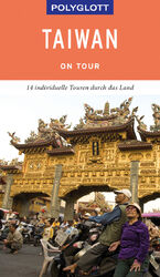 ISBN 9783846404423: POLYGLOTT on tour Reiseführer Taiwan: 14 individuelle Touren durch das Land