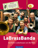 LaBrassBanda:Barfuß in Lederhosen um die