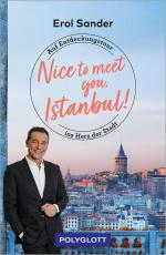 ISBN 9783846410066: Sander, Erol/Nice to meet you, Istanbul!