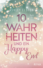 ISBN 9783846601402: 10 Wahrheiten und ein Happy End (10 Dates-Serie, Band 2)