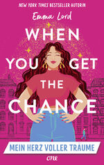 ISBN 9783846601723: When you get the Chance - Mein Herz voller Träume