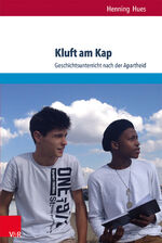 ISBN 9783847102953: Kluft am Kap – Geschichtsunterricht nach der Apartheid