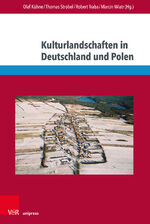 ISBN 9783847107507: Kulturlandschaften in Deutschland und Polen - Akteure und Modi ihrer Konstruktion und Narration