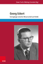 ISBN 9783847107613: Georg Eckert - Grenzgänger zwischen Wissenschaft und Politik