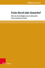 ISBN 9783847109648: Freier Beruf oder Gewerbe? - Über die Sinnhaftigkeit einer traditionellen Unterscheidung im Recht