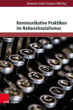 ISBN 9783847116127: Kommunikative Praktiken im Nationalsozialismus