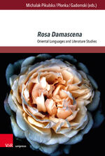 ISBN 9783847117339: Rosa Damascena - Oriental Languages and Literature Studies