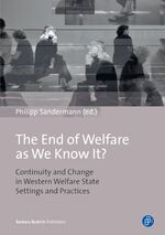 ISBN 9783847400752: The End of Welfare as We Know It? - Continuity and Change in Western Welfare State Settings and Practices