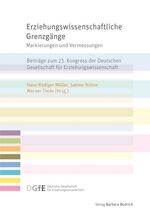 ISBN 9783847400844: Erziehungswissenschaftliche Grenzgänge - Markierungen und Vermessungen – Beiträge zum 23. Kongress der Deutschen Gesellschaft für Erziehungswissenschaft