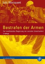 ISBN 9783847401216: Bestrafen der Armen - Zur neoliberalen Regierung der sozialen Unsicherheit