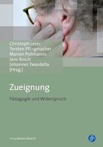 ISBN 9783847401506: Zueignung - Pädagogik und Widerspruch