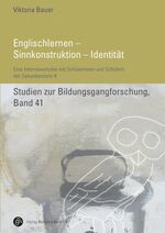 ISBN 9783847406822: Englischlernen – Sinnkonstruktion – Identität - Eine Interviewstudie mit Schülerinnen und Schülern der Sekundarstufe II