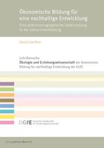 ISBN 9783847420293: Ökonomische Bildung für eine nachhaltige Entwicklung - Eine phänomenographische Untersuchung in der Lehrerinnenbildung