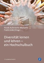 ISBN 9783847420460: Diversität lernen und lehren – ein Hochschulbuch