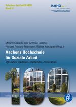 ISBN 9783847421719: Aachens Hochschule für Soziale Arbeit - 100 Jahre Tradition – Reflexion – Innovation