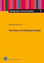 ISBN 9783847424482: The Future of Childhood Studies