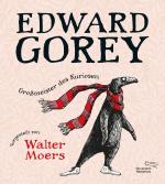 ISBN 9783847704850: Edward Gorey – Großmeister des Kuriosen - Vorgestellt von Walter Moers | Limitierte Edition: mit Original-Edward-Gorey-Fälschung von Walter Moers als Beilage