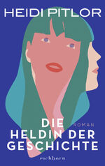 ISBN 9783847901006: Die Heldin der Geschichte : (Neubuch)