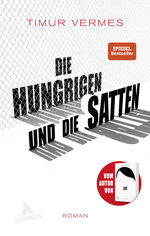 ISBN 9783847906605: Die Hungrigen und die Satten – Roman