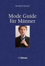 ISBN 9783848006205: Mode Guide für Männer