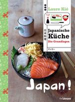 ISBN 9783848007950: Japan! - Japanische Küche: Die Grundlagen