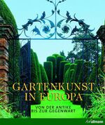 ISBN 9783848008469: Gartenkunst in Europa