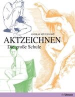 ISBN 9783848008520: Aktzeichnen - Die große Schule