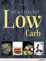 ISBN 9783848010011: Fit & Vital mit Low Carb