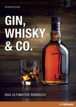 ISBN 9783848010448: Gin, Whisky & Co. – Das ultimative Barbuch