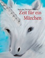 ISBN 9783848209538: Zeit für ein Märchen