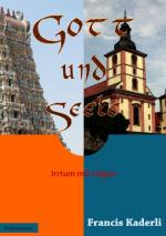 ISBN 9783848210831: Gott und Seele | Irrtum mit Folgen | Francis Kaderli | Taschenbuch | Paperback | 60 S. | Deutsch | 2012 | Books on Demand GmbH | EAN 9783848210831