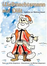 ISBN 9783848226832: Weihnachtsmann auf Diät: Heiteres zur Weihnachtszeit