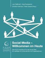 ISBN 9783848231713: Social Media – Willkommen im Heute - Das ECCO-Handbuch für das Social Web – Ein Leitfaden für Unternehmen und Organisationen