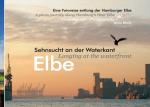 ISBN 9783848237043: Elbe - Sehnsucht an der Waterkant - Longing at the waterfront - Eine Fotoreise entlang der Hamburger Elbe - A photo journey along Hamburg's river Elbe