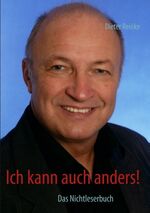 ISBN 9783848252848: Ich kann auch anders! - Das Nichtleserbuch