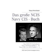 ISBN 9783848254286: Das große NCIS Navy CIS - Buch - TV-Serien Navy CIS DVD Staffel 1 - 10 und Navy CIS: L.A. DVD Staffel 1 - 4