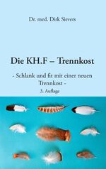 ISBN 9783848259588: Die KH.F - Trennkost